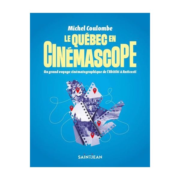 Le Québec en cinémascope