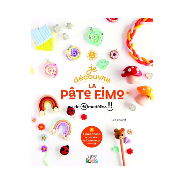Je découvre la pâte Fimo : + de 15 modèles !!