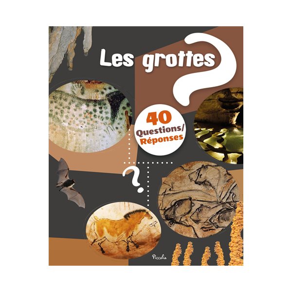 Les grottes, 40 questions réponses