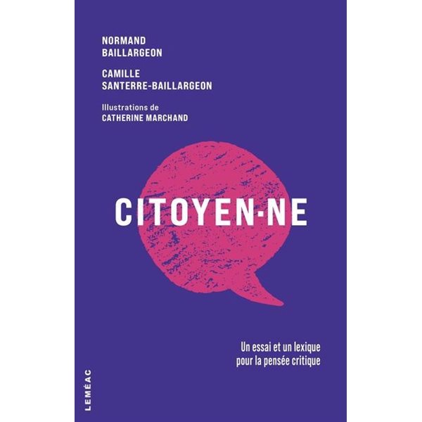 Citoyen·ne : Un essai et un lexique pour la pensée critique