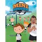Quand l’abandon n’est pas une option, Tome 2, Mini soccer