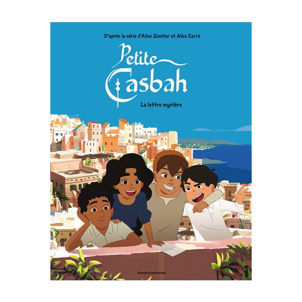 La lettre mystère, Tome 2, Petite casbah
