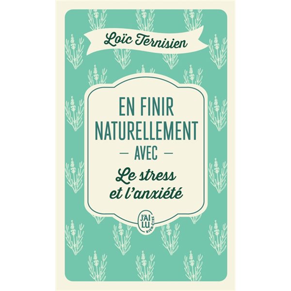 En finir naturellement avec le stress et l'anxiété, J'ai lu. Bien-être. Santé, 14179