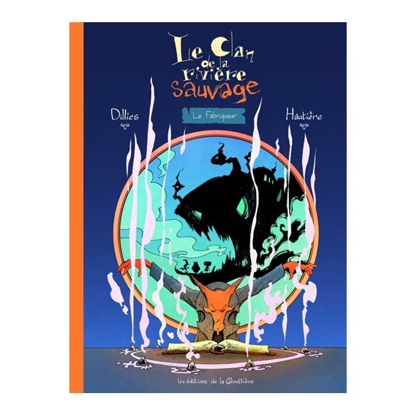 Le fabriqueur, Le clan de la rivière sauvage, 3