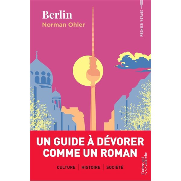 Berlin, Premier voyage