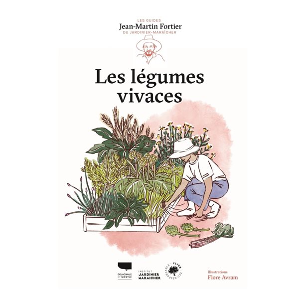 Les légumes vivaces, Les guides du jardinier-maraîcher