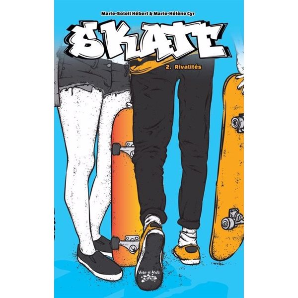Rivalités, Tome 2, Skate
