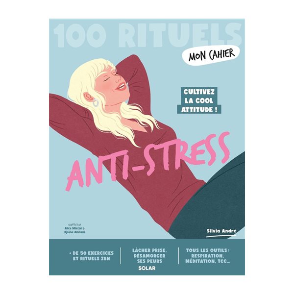 Mon cahier anti-stress : cultivez la cool attitude !