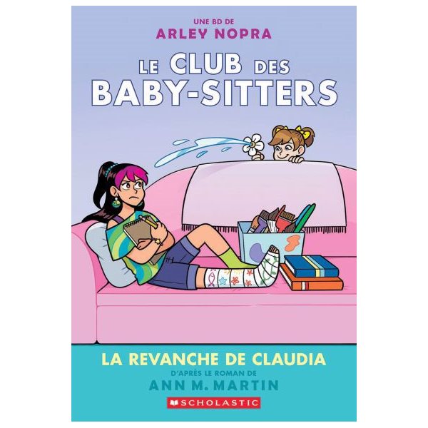 La revanche de Claudia, Tome 15, Le Club des Baby-Sitters