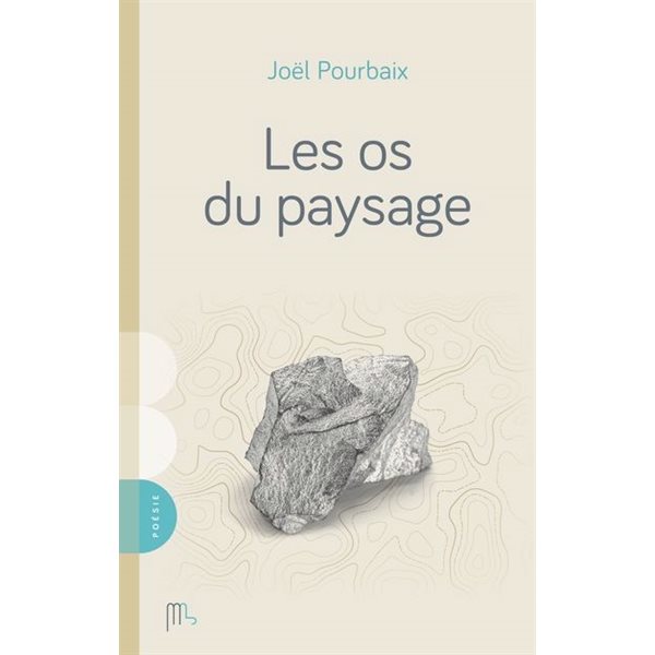 Les os du paysage