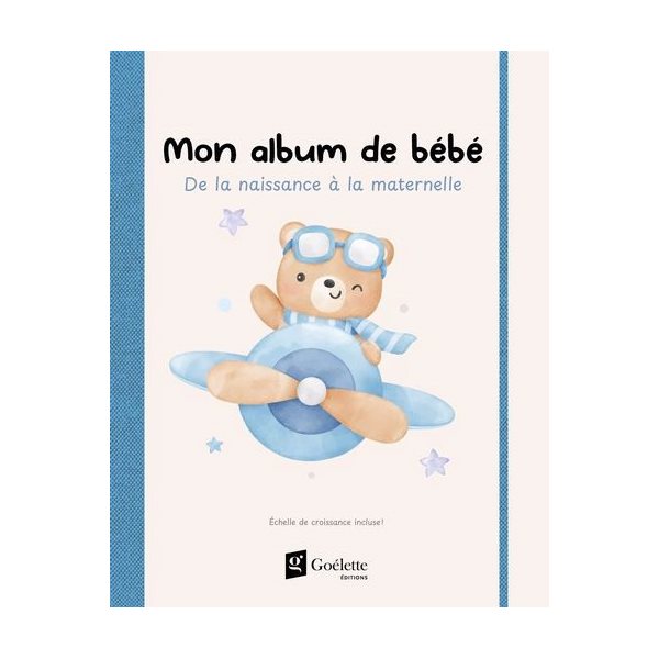 Mon album de bébé - De la naissance à la maternelle : Garçon