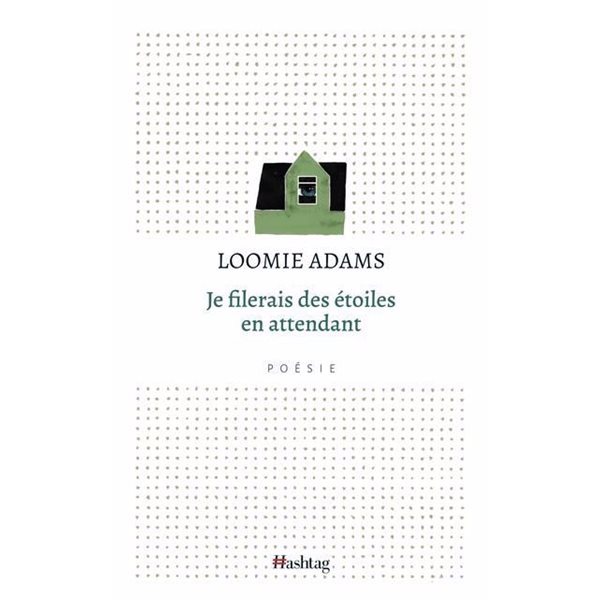Je filerais des étoiles en attendant