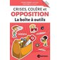 Crises, colère et opposition, La boîte à outils