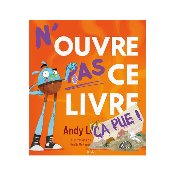 N'ouvre pas ce livre : ça pue !