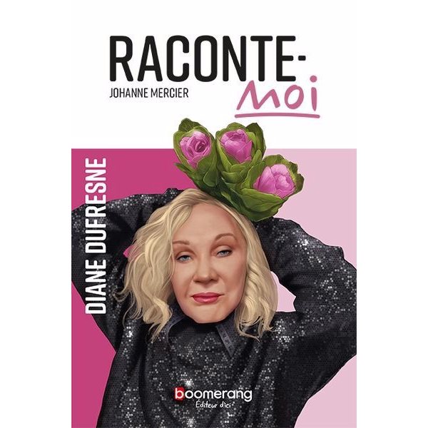 Diane Dufresne, Tome 70, Raconte-moi