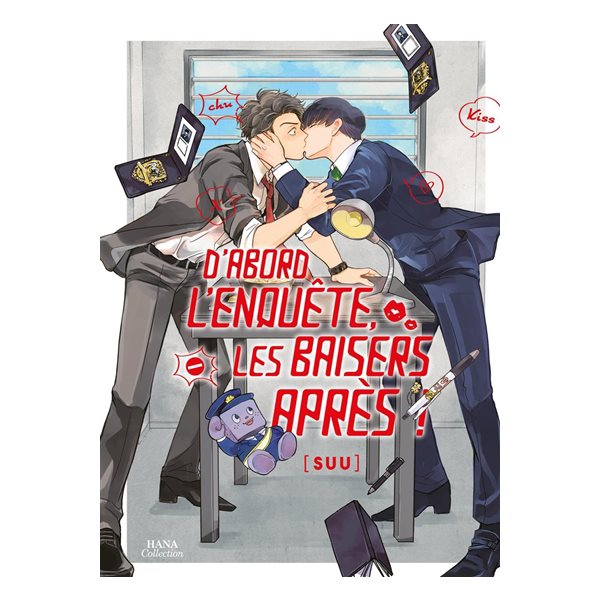 D'abord l'enquête, les baisers après !, Hana collection