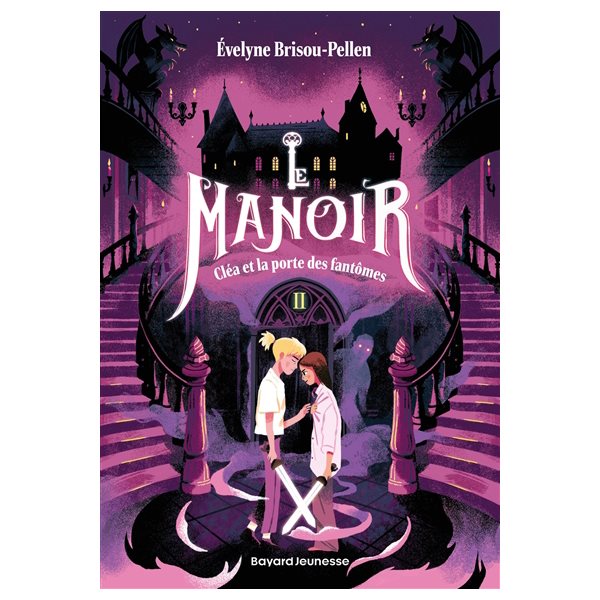 Cléa et la porte des fantômes,Saison 1 Tome 2, Le manoir