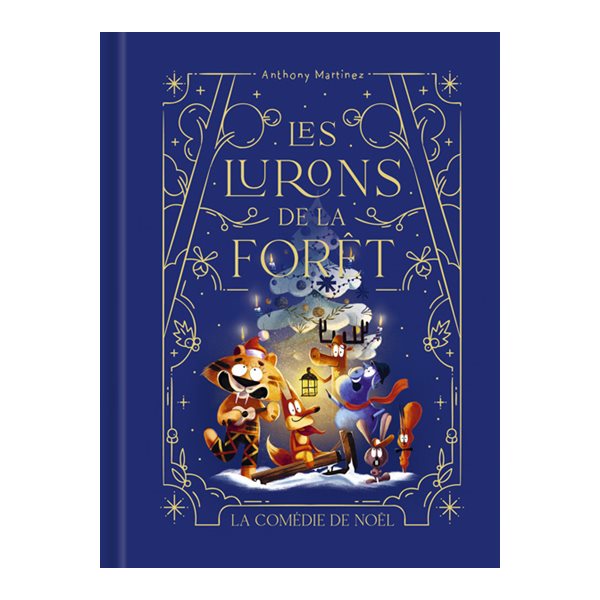 La comédie de Noël, Tome 3, Les lurons de la forêt