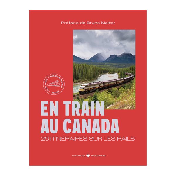 En train au Canada : 26 itinéraires sur les rails