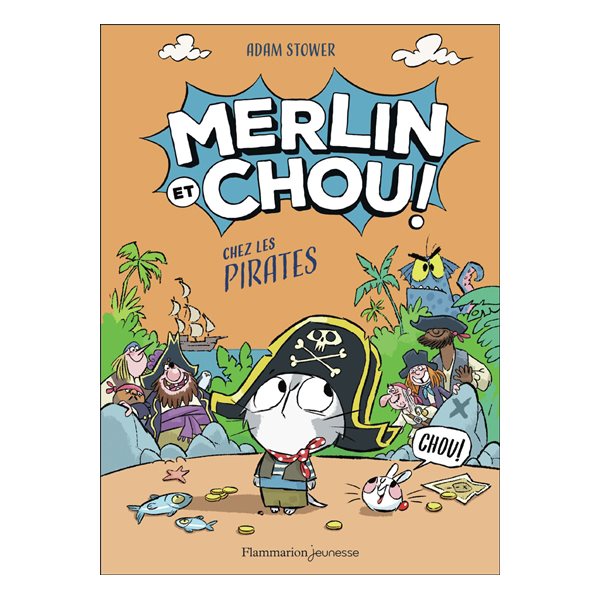 Chez les pirates, Tome 3, Merlin et Chou !