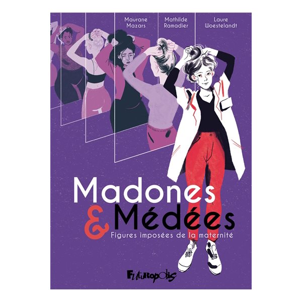 Madones & Médées : figures imposées de la maternité
