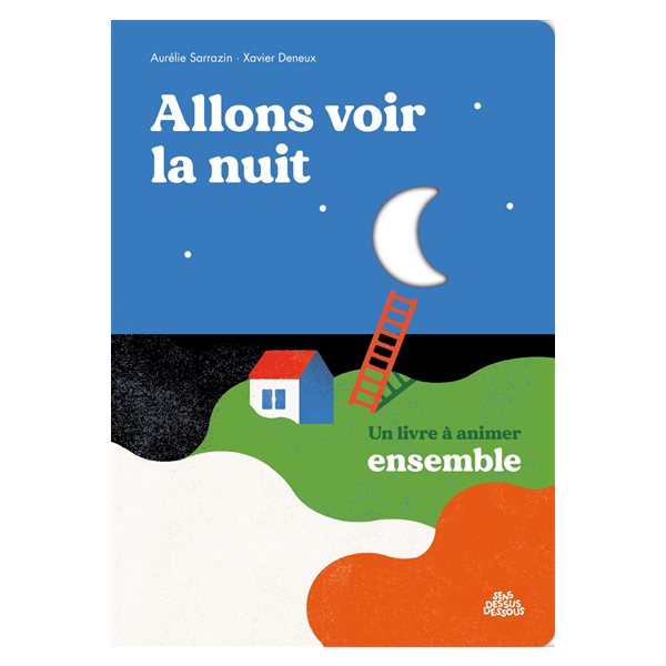 Allons voir la nuit : un livre à animer ensemble