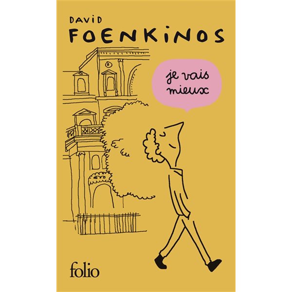 Je vais mieux, Folio