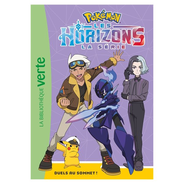 Duels au sommet !, Tome 11, Pokémon : la série Les horizons