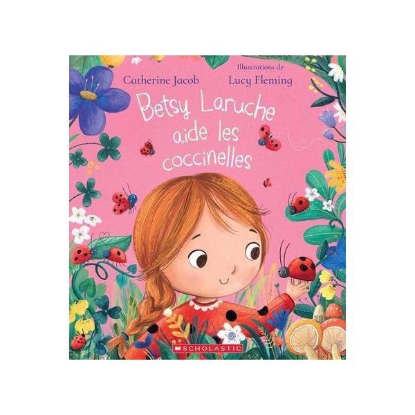 Betsy Laruche aide les coccinelles