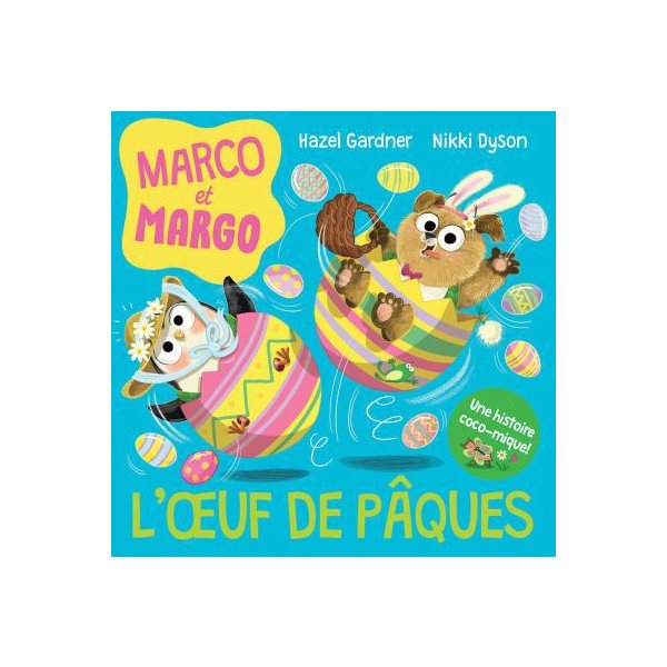 Marco et Margo : L’œuf de Pâques