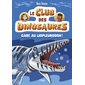 Gare au liopleurodon !, Tome 7, Le club des dinosaures