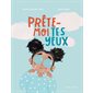 Prête-moi tes yeux