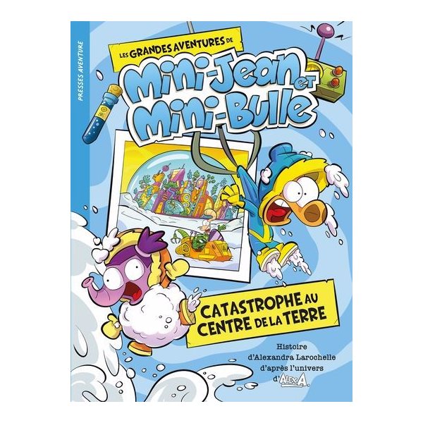 Catastrophe au centre de la Terre, Les grandes aventures de Mini-Jean et Mini-Bulle