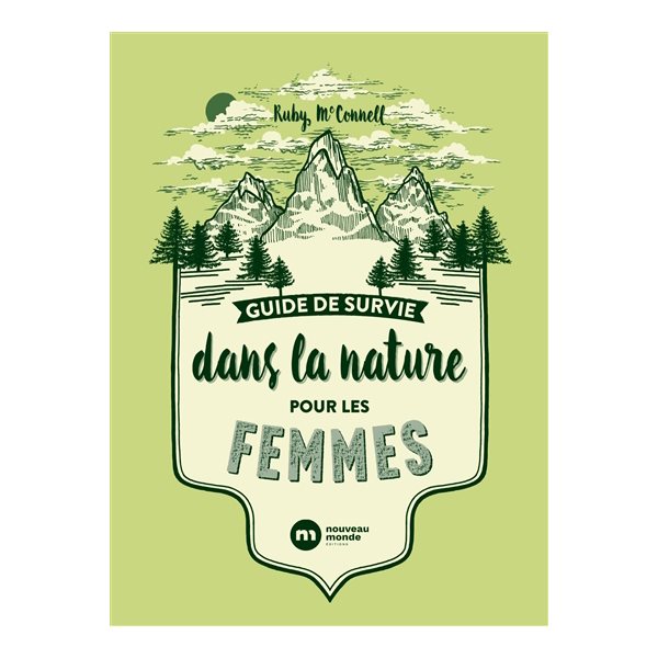 Guide de survie dans la nature pour les femmes
