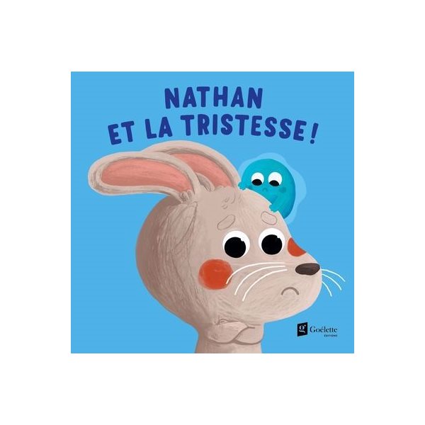 Nathan et la tristesse !