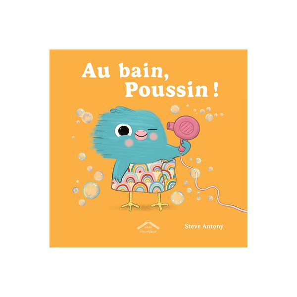Au bain, Poussin !