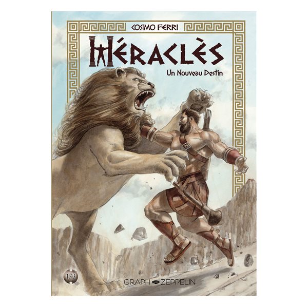 Un nouveau destin, Tome 1, Héraclès