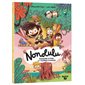 Poissons d'avril et pommes d'amour, Tome 2, Nonolulu