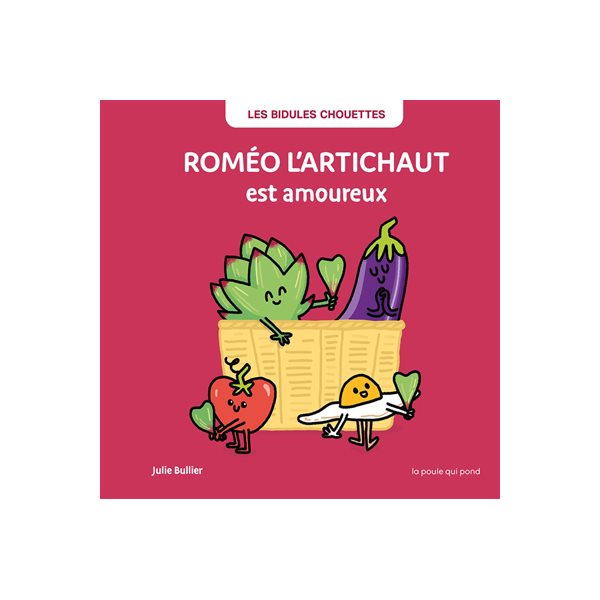 Roméo l'artichaut est amoureux, Les bidules chouettes