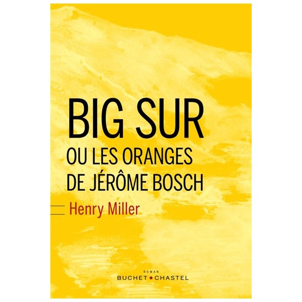 Big Sur ou Les oranges de Jérôme Bosch
