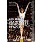 Les Jeux olympiques de Montréal et nous : 50 ans, 50 regards