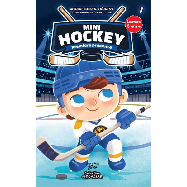 Première présence, Tome 1, Mini hockey (N.E.)
