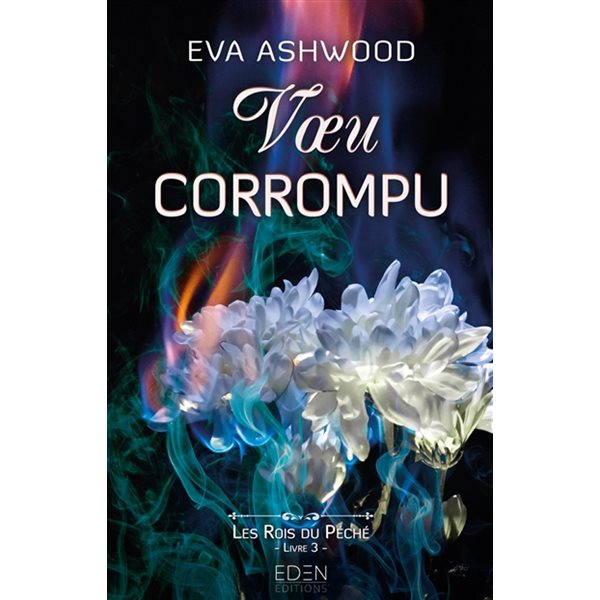 Voeu corrompu, Tome 3, Les rois du péché