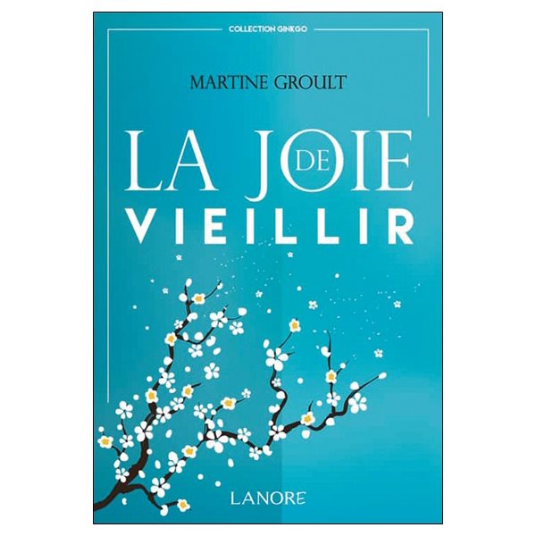 La joie de vieillir, Ginkgo