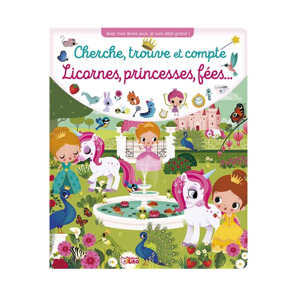 Licornes, princesses, fées... : cherche, trouve et compte, Les livres jeux