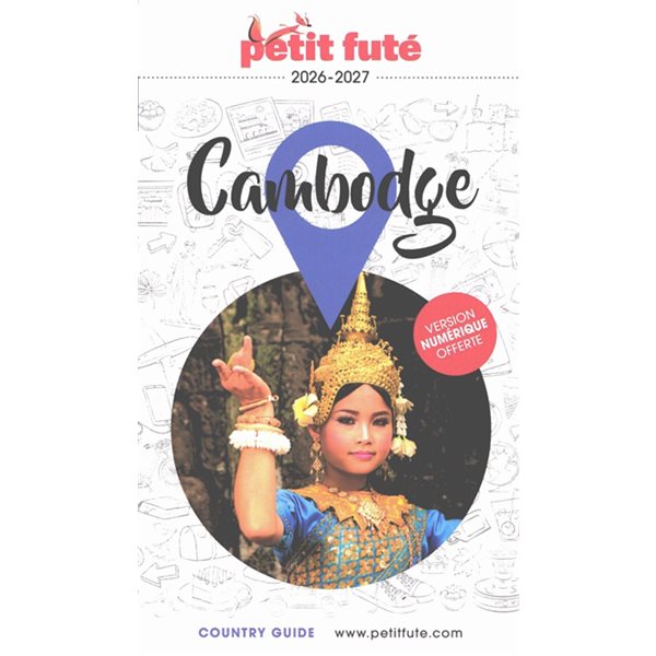 Cambodge : 2026-2027, Petit futé