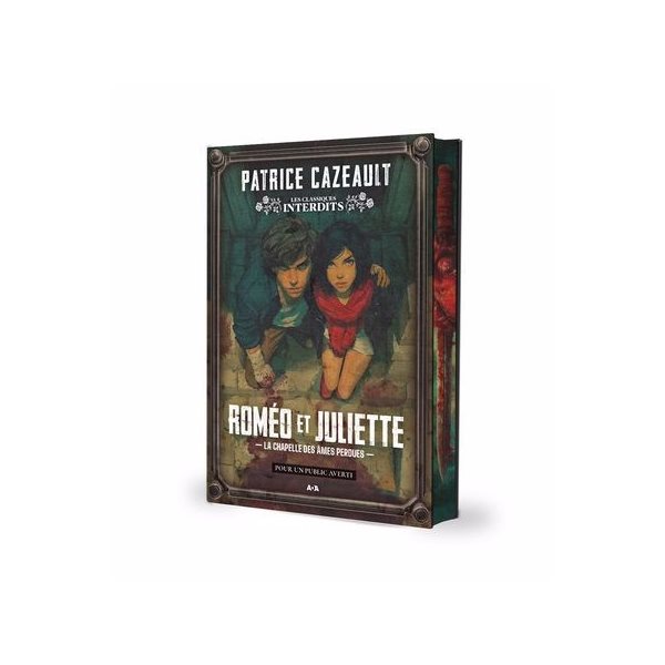 Roméo et Juliette : La chapelle des âmes perdues, Les Classiques Interdits