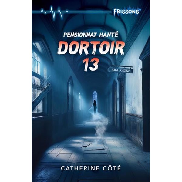 Dortoir 13, Peur bleue