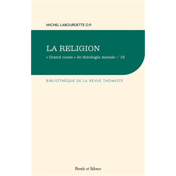 La religion, Grand cours de théologie morale, 13
