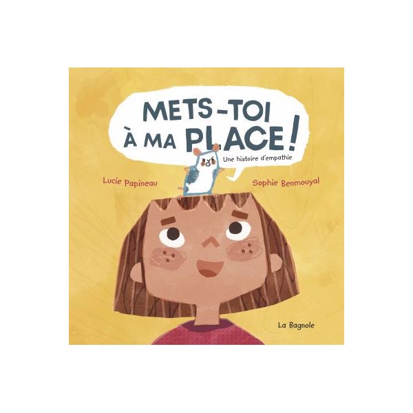 Mets-toi à ma place ! : Une histoire d'empathie